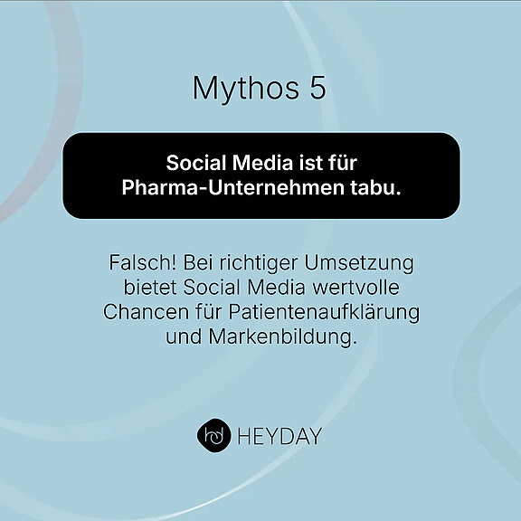 Mythos 5: Social Media ist für Pharma-Unternehmen tabu. Falsch! Bei richtiger Umsetzung bieten soziale Medien wertvolle Chancen für Patientenaufklärung und Markenbildung.